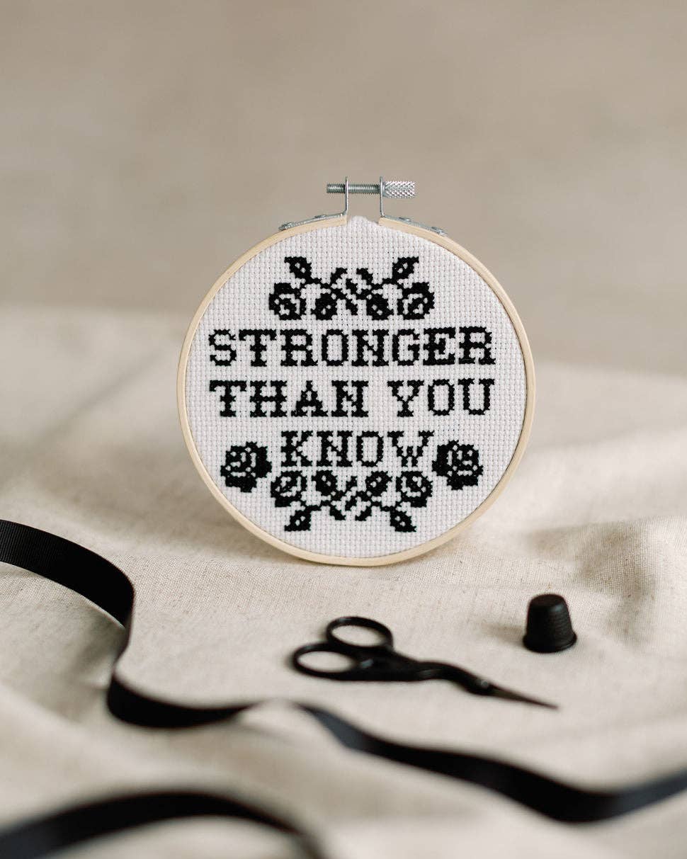 'Stronger Than You Know' Cross Stitch Kit